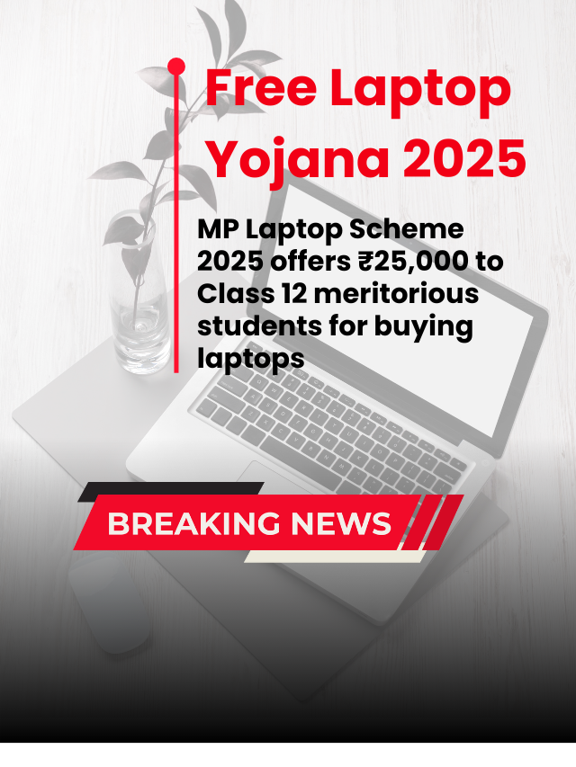 Free Laptop Yojana 2025 – Madhya Pradesh Govt