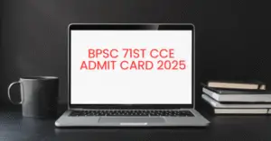 BPSC-71st-CCE-admit-card-2025