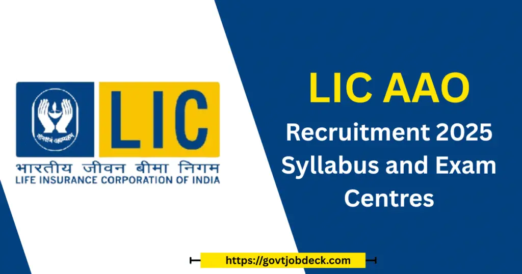 LIC-AAO-Recruitment-2025-Syllabus-and-Exam-Centres