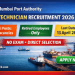 Mbpa Mumbai Port Authority Recruitment 2026 – Apply Offline for Technician Posts (Retired Employees)
