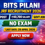 BITS Pilani Junior Research Fellow Recruitment 2026