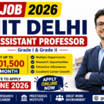 IIT Delhi Assistant Professor Recruitment 2026