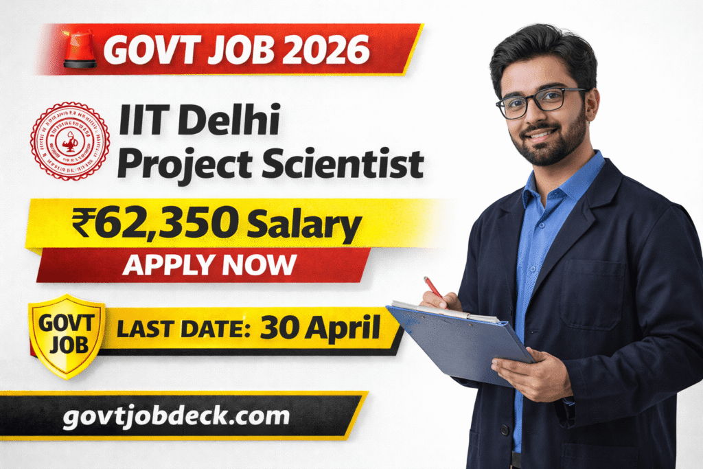 IIT Delhi Project Scientist Recruitment 2026