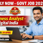 NeGD Business Analyst Recruitment 2026 OUT – ₹Salary High | Apply Now | Direct Link | Last Date 24 April NeGD Business Analyst Recruitment 2026