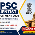 UPSC Scientist Recruitment 2026 Notification β Apply Online for Scientist-B (Mechanical) | Last Date 15 May UPSC Scientist Recruitment 2026 Notification