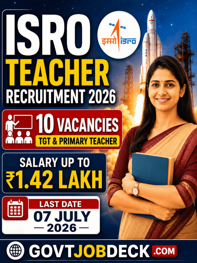 ISRO Teacher Recruitment 2026: 10 Vacancies, Apply by 07 July