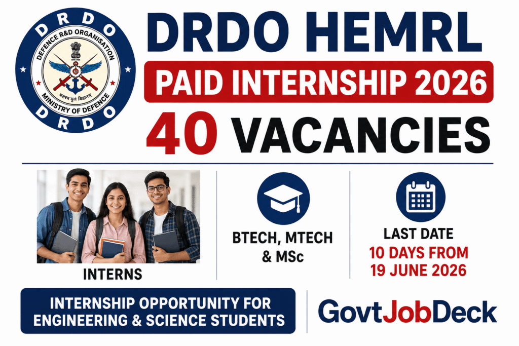 DRDO HEMRL Paid Internship 2026: 40 Vacancies for BTech, MTech & MSc Students
