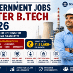 Government Jobs After B.Tech 2026: Best PSU, Railway, DRDO & Engineering Careers