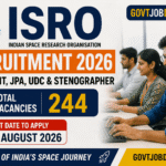 ISRO Assistant Recruitment 2026 Out for 244 JPA, UDC & Stenographer Posts | Apply Online Before 16 August