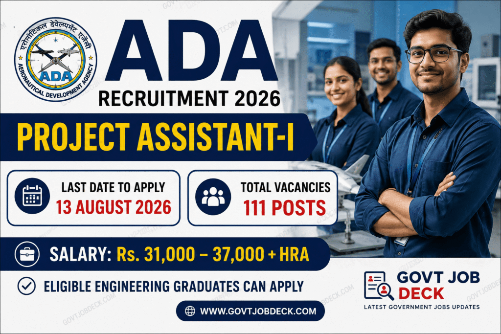 ADA Recruitment 2026 notification for 111 Project Assistant posts with salary up to Rs. 37,000. Check eligibility, selection process, last date, and apply online.