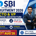 SBI Recruitment 2026 Out for 2 CTO & VP Enterprise Architecture Vacancies – Apply Online Before 27 August (CTC Up to Rs. 170 Lacs) SBI SCO Recruitment 2026 Advt 13 – 2 CTO & VP Vacancies