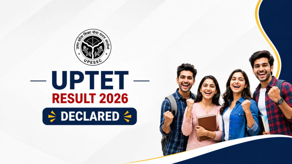 UPTET Result 2026 declared by UPESSC
