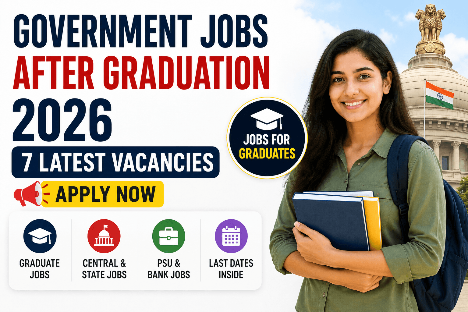 Government jobs after graduation 2026 with 7 latest vacancies
