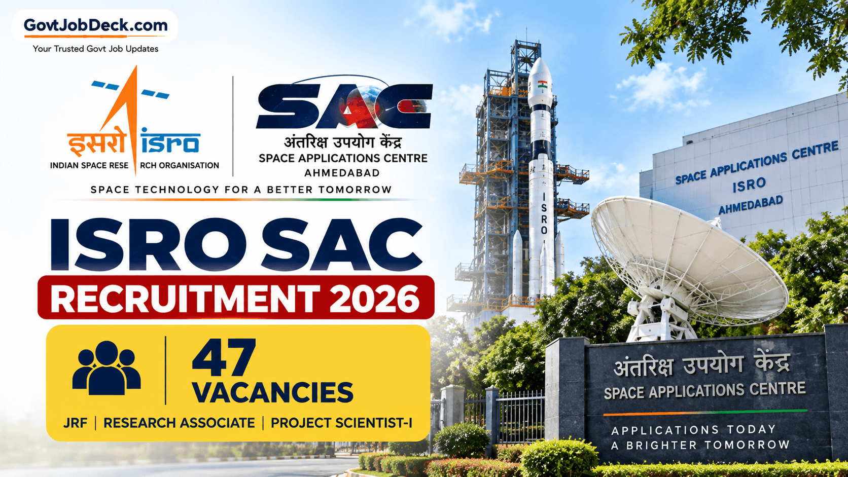 ISRO SAC Recruitment 2026 for 47 JRF, Research Associate and Project Scientist-I posts
